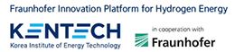 Fraunhofer Innovation Platform for Hydrogen Engergy KENTECH(Krea Institute of Engergy Technology), in cooperation with Fraunhofer